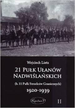 21 Pułk Ułanów Nadwiślańskich 1920-1939 Tom 2 - Wojciech Lietz - książka
