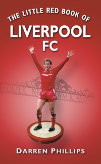 The Little Red Book of Liverpool FC - Darren Phillips - ebook