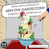 Seryjny narzeczony - Matuszkiewicz Irena - ebook + audiobook