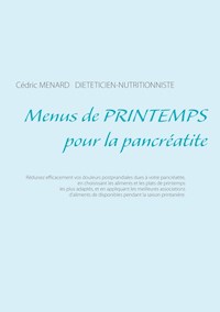 Menus de printemps pour la pancréatite - Menard Cédric - ebook