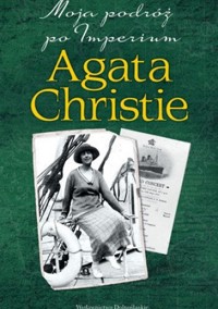 Moja podróż po Imperium - Agatha Christie - ebook