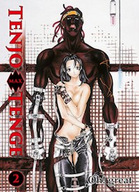 Tenjo Tenge Max, Band 2 - Oh! great - ebook