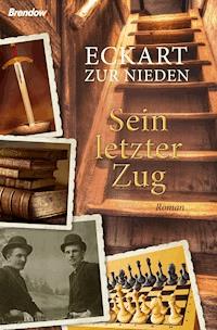 Sein letzter Zug - Eckart zur Nieden - ebook
