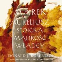 Marek Aureliusz. Stoicka mądrość władcy - Donald J. Robertson - audiobook