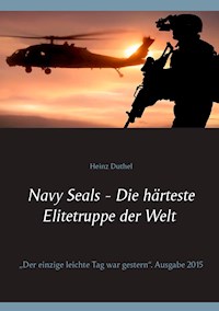 Navy Seals - Die härteste Elitetruppe der Welt II - Heinz Duthel - ebook