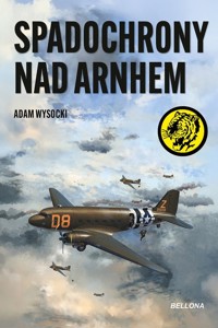 Spadochrony nad Arnhem - Adam Wysocki - ebook + audiobook + książka