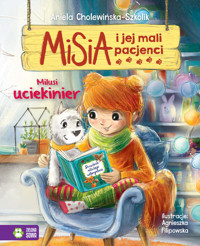 Misia i jej mali pacjenci. Milusi uciekinier - Aniela Cholewińska-Szkolik - audiobook + książka