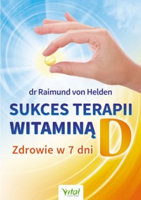 Sukces terapii witaminą D - Raimund von Helden - książka