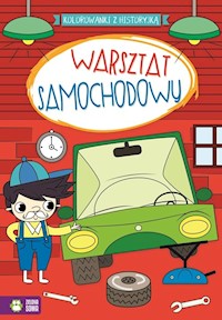 Warsztat samochodowy Kolorowanki z historyjką -  - książka