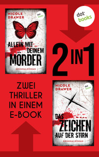 Allein mit deinem Mörder & Das Zeichen auf der Stirn - Nicole Drawer - ebook