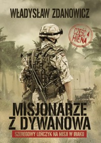 Misjonarze z Dywanowa. Tom 4 - Hiena - Zdanowicz Władysław - ebook