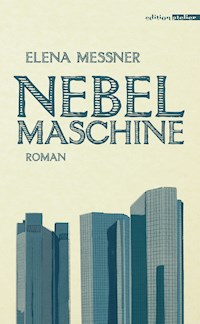 Nebelmaschine - Elena Messner - ebook
