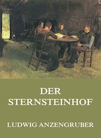 Der Sternsteinhof - Ludwig Anzengruber - ebook