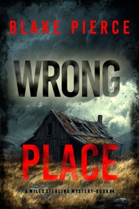 Wrong Place (A Miles Sterling FBI Suspense Thriller—Book Four) - Blake Pierce - ebook