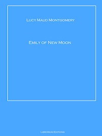 Emily of New Moon - Lucy Maud Montgomery - ebook