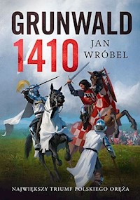 Grunwald 1410 - Wróbel Jan - książka