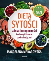 Dieta sytości - Magdalena Makarowska - książka