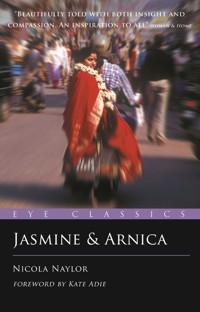 Jasmine and Arnica - Nicola Naylor - ebook