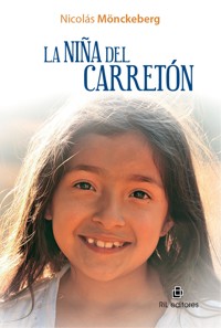 La niña del carretón - Nicolás Mönckeberg - ebook