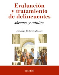 Evaluación y tratamiento de delincuentes - Santiago Redondo Illescas - ebook