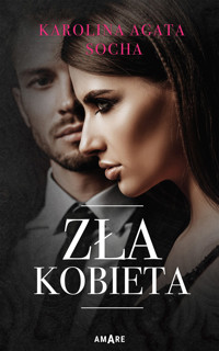 Zła kobieta - Karolina Agata Socha - ebook + audiobook