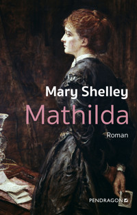 Mathilda - Mary Shelley - ebook