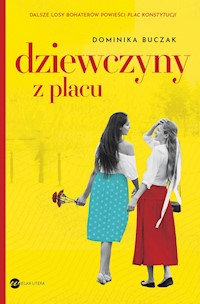 Dziewczyny z placu - Dominika Buczak - ebook + książka