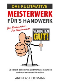 Das kultimative Meisterwerk für's Handwerk - Andreas Herrmann - ebook