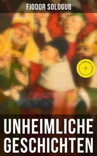 Unheimliche Geschichten - Fjodor Sologub - ebook