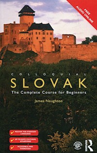 Colloquial Slovak The Complete Course for Beginners - Naughton James - książka