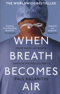 When Breath Becomes Air - Paul Kalanithi - książka