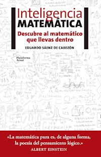 Inteligencia matemática - Eduardo Sáenz de Cabezón - ebook