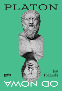 Platon od nowa - Jan Tokarski - ebook + książka