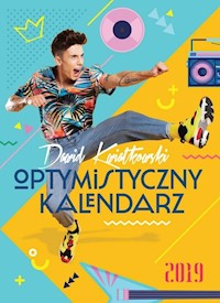 Dawid Kwiatkowski Optymistyczny kalendarz 2019 - Kwiatkowski Dawid - książka