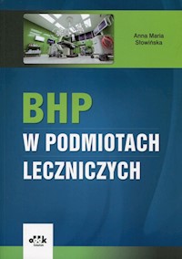 BHP w podmiotach leczniczych - Słowińska Anna Maria - książka