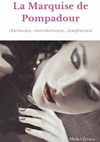 La Marquise de Pompadour - Michel Zevaco - ebook