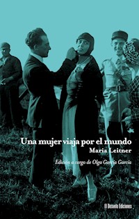 Una mujer viaja por el mundo - Maria Leitner - ebook