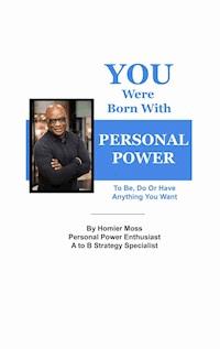 You Were Born With Personal Power - Homier Moss - ebook