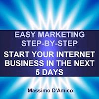 Easy Marketing Step-By-Step - Massimo D'Amico - ebook