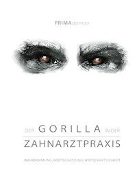Der Gorilla in der Zahnarztpraxis - Henny Deda - ebook