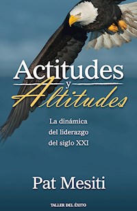 Actitudes y altitudes - Pat Mesiti - ebook