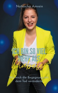 Ich bin so viel mehr als Diabetes - Natascha Amrein - ebook