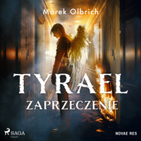 Tyrael. Zaprzeczenie - Marek Olbrich - ebook + audiobook