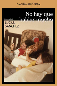No hay que hablar mucho - Lucas Sánchez - ebook