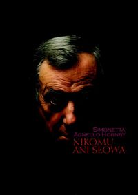 Nikomu ani słowa - Hornby Simonetta Agnello - książka