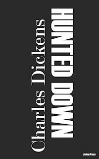 Hunted Down - Charles Dickens - ebook