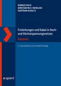 Freileitungen und Kabel in Hoch- und Höchstspannungsnetzen kompakt - Markus Palic - ebook