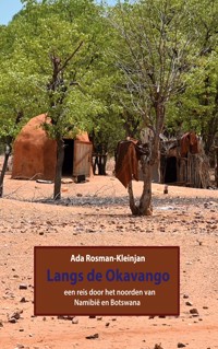 Langs de Okavango - Ada Rosman-Kleinjan - ebook