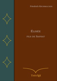 Élisée fils de Saphat - Friedrich Krummacher - ebook