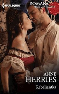 Rebeliantka - Herries Anne - ebook